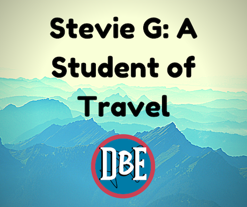 Stevie G: A Student of Travel