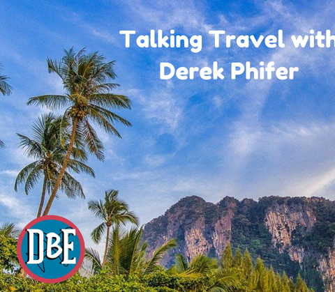 Talking Travel with Derek Phifer