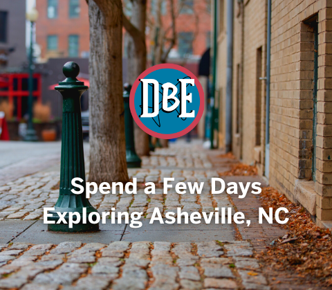 Spend a Few Days Exploring Asheville, NC